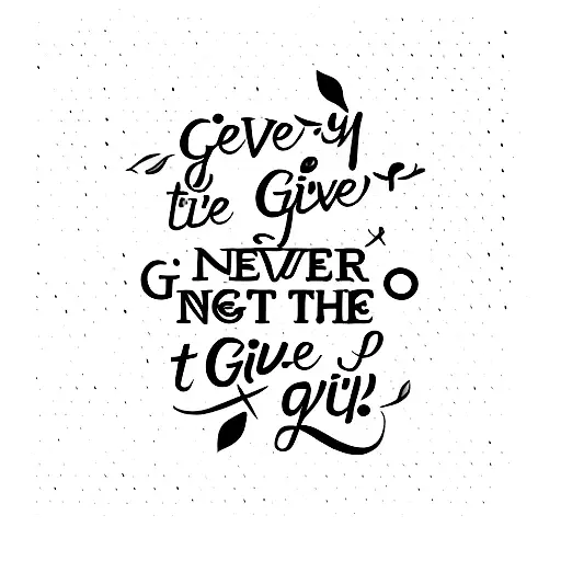 never give up tattoo design idea