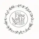 script: "its your world to be selfish", in a circle with gothic font tattoo design idea
