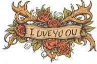 deceased boyfriends handwriting memorial tattoo that says "I love you" with antlers tattoo design idea