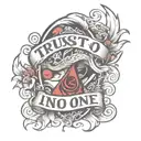 Trust No One  tattoo design idea