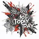 not today written tattoo design idea