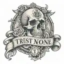 trust no one ,money tattoo design idea