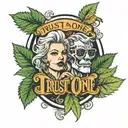 trust no one ,money , marijuana tattoo design idea