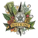 trust no one ,money , marijuana tattoo design idea