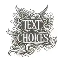 text  choices  tattoo design idea