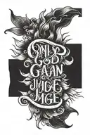 "Only God Can Judge Me" written in cursive with a sun on back tattoo design idea