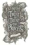 I want to write "Trust the process" in calligraphic writing style. and let there be shadows around tattoo design idea