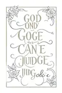 quote only god can judge tattoo design idea