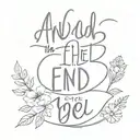 text "And in the end, the love you take is equal to the love you make" tattoo design idea