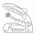 everything happens for a reason tattoo design idea