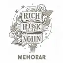 rich or risk nothing gain nothing  tattoo design idea