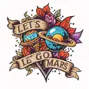 the word Let's go to Mars with two hearts, one blue and one purple tattoo design idea