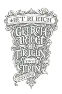 tattoo that says "get rich or die tryin" with gothic letters tattoo design idea