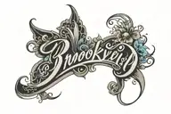 Brooklyn script tattoo tattoo design idea