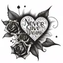 never give up on your dreams  tattoo design idea