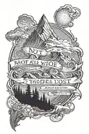 mountains, Quote " Not all those who wander are lost" tattoo design idea