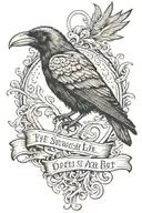 raven with thin scroll wrapping with  quote "The which divide life from Death are at best shadowy and vague tattoo design idea