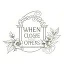 quote of "When one door closes, another one opens." -Alexander Bell tattoo design idea