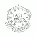 trust the process written in clock tattoo design idea