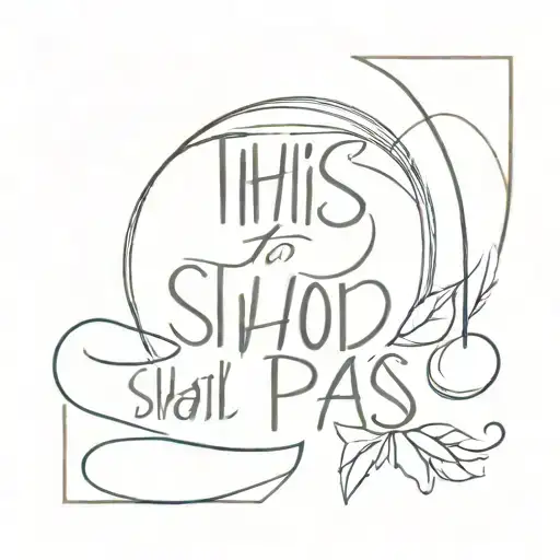 this too shall pass tattoo design idea