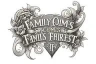 family comes first letter tattoo design idea