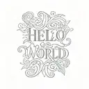 HELLO WORLD TEXT tattoo design idea