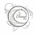 a moon with the words  You must be the change you wish to see in the world wrapped around it tattoo design idea