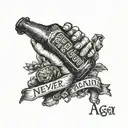 single hand holding beer bottle with phrase "never again" tattoo design idea