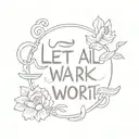 Let it all work out picture tattoo design idea