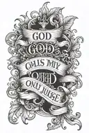 words saying god is my only judge tattoo design idea