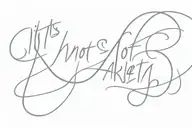script writing "it is not inertia alone" tattoo design idea