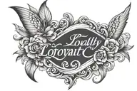tatto for neck with write "Loyalty"  tattoo design idea
