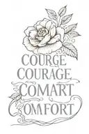 Courage over comfort tattoo design idea