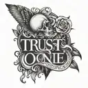 trust no one tattoo design idea