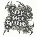 "Self Made" Text tattoo design idea