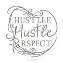 hustle loyalty respect  tattoo design idea