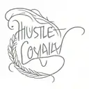 hustle loyalty respect  tattoo design idea