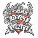 Loyalty over love written   tattoo design idea