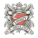 Loyalty over love written   tattoo design idea