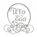 Let Go Let God tattoo design idea