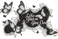 "Life Goes On" in cursive with 4 butterflies flying together tattoo design idea