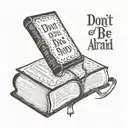 Book with words Don't Be afraid with page number 365 tattoo design idea