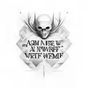 Script tattoo with this text "As I am now, so once were they. As they are now, so shall I be." tattoo design idea