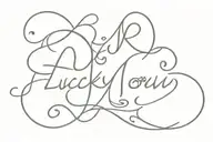 "lucky you" in cursive tattoo design idea