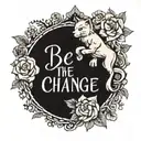 be the change tattoo design idea