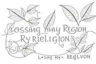 leaves and beaches with the words 'losing my religion' incorporated  tattoo design idea