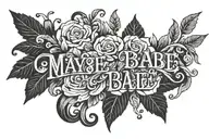 Title "Maybe Babe" tattoo design idea