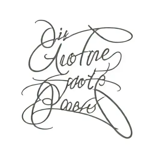 some phrase or qotue or even word in a slight cursive but also something that is dedicated to my parents tattoo design idea