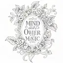 mind over matter is magic scripture rib tattoo with ivy design frank ocean inspired pretty tattoo design idea