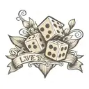 "Live your best life" in cursive with dice symbolizing the gamble tattoo design idea